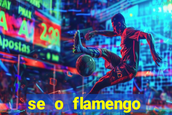 se o flamengo perder hoje o que acontece